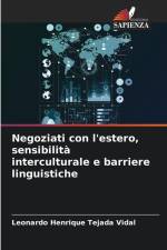 Negoziati con l'estero, sensibilità interculturale e barriere linguistiche af Leonardo Henrique Tejada Vidal