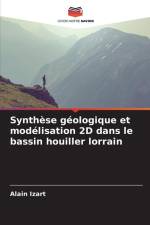 Synthèse géologique et modélisation 2D dans le bassin houiller lorrain af Alain Izart
