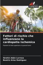 Fattori di rischio che influenzano la cardiopatia ischemica af Ibrahín Adán Larrosa