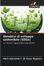 Obiettivi di sviluppo sostenibile (SDGs) af Maria Aparecida F. de Souza Nogueira