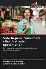 Vale la pena consumare cibo di strada sostenibile? af Adeola A. Ayodele