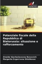 Potenziale fiscale della Repubblica di Bielorussia: situazione e rafforzamento af Zinaida Vjacheslavovna Boncevich