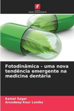 Fotodinâmica - uma nova tendência emergente na medicina dentária af Kamal Sagar
