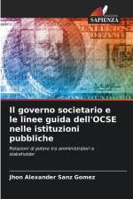 Il governo societario e le linee guida dell'OCSE nelle istituzioni pubbliche af Jhon Alexander Sanz Gómez