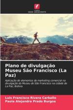 Plano de divulgação Museu São Francisco (La Paz) af Luis Francisco Rivera Carballo