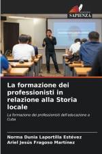 La formazione dei professionisti in relazione alla Storia locale af Norma Dunia Laportilla Estévez
