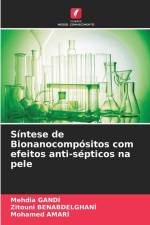 Síntese de Bionanocompósitos com efeitos anti-sépticos na pele af Mehdia Gandi