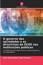 O governo das sociedades e as directrizes da OCDE nas instituições públicas af Jhon Alexander Sanz Gómez