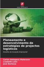 Planeamento e desenvolvimento de estratégias de projectos logísticos af Carlos Antepara Materann