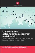 O direito dos estrangeiros a contrair matrimónio af Rodolfo Montecinos Ohlagaray