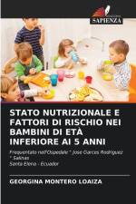 STATO NUTRIZIONALE E FATTORI DI RISCHIO NEI BAMBINI DI ETÀ INFERIORE AI 5 ANNI af Georgina Montero Loaiza