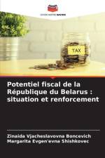 Potentiel fiscal de la République du Belarus : situation et renforcement af Zinaida Vjacheslavovna Boncevich