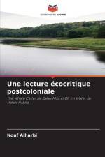 Une lecture écocritique postcoloniale af Nouf Alharbi
