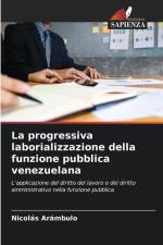 La progressiva laborializzazione della funzione pubblica venezuelana af Nicolás Arámbulo