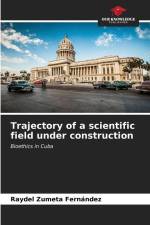 Trajectory of a scientific field under construction af Raydel Zumeta Fernández