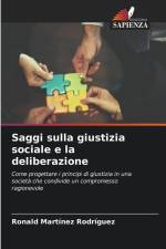 Saggi sulla giustizia sociale e la deliberazione af Ronald Martínez Rodríguez