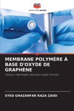 MEMBRANE POLYMÈRE À BASE D'OXYDE DE GRAPHÈNE af Syed Ghazanfar Raza Zaidi