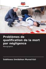 Problèmes de qualification de la mort par négligence af Sobitowa Umidahon Murod Kizi
