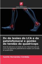Dx de lesões do LCA e da patelofemoral e gestão do tendão do quadríceps af Camilo Hernández Córdoba