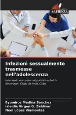 Infezioni sessualmente trasmesse nell'adolescenza af Eyumirce Medina Sanchez