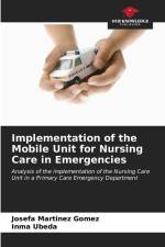 Implementation of the Mobile Unit for Nursing Care in Emergencies af Josefa Martinez Gomez
