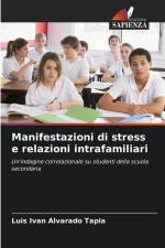 Manifestazioni di stress e relazioni intrafamiliari af Luis Ivan Alvarado Tapia