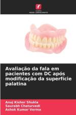 Avaliação da fala em pacientes com DC após modificação da superfície palatina af Anuj Kishor Shukla