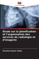 Étude sur la planification et l'organisation des services de radiologie et d'imagerie af Sravana Kumar Gutta