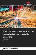 Effect of heat treatment on the characteristics of metallic materials af Jah