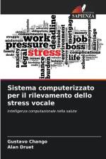 Sistema computerizzato per il rilevamento dello stress vocale af Gustavo Chango