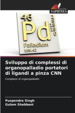Sviluppo di complessi di organopalladio portatori di ligandi a pinza CNN af Puspendra Singh