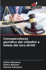 Consapevolezza giuridica dei cittadini e tutela dei loro diritti af Galina Belyaeva