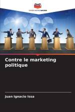 Contre le marketing politique af Juan Ignacio Issa