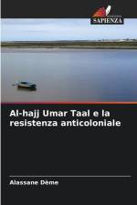 Al-hajj Umar Taal e la resistenza anticoloniale af Alassane Dème