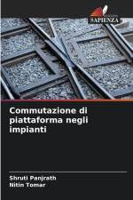 Commutazione di piattaforma negli impianti af Shruti Panjrath