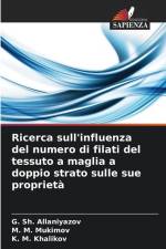 Ricerca sull'influenza del numero di filati del tessuto a maglia a doppio strato sulle sue proprietà af G. Sh. Allaniyazov