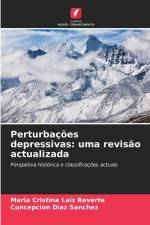 Perturbações depressivas: uma revisão actualizada af María Cristina Laiz Reverte