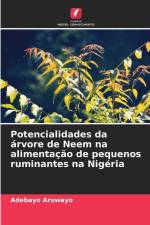 Potencialidades da árvore de Neem na alimentação de pequenos ruminantes na Nigéria af Adebayo Aruwayo