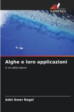 Alghe e loro applicazioni af Adel Amer Regal