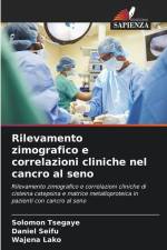 Rilevamento zimografico e correlazioni cliniche nel cancro al seno af Solomon Tsegaye