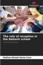 The role of reception in the Bellanit school af Walfran Alfredo Olarte Feria