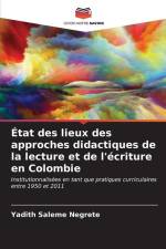 État des lieux des approches didactiques de la lecture et de l'écriture en Colombie af Yadith Saleme Negrete