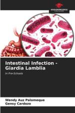 Intestinal Infection - Giardia Lamblia af Wendy Auz Palomeque