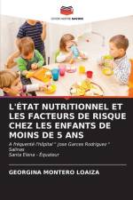 L'ÉTAT NUTRITIONNEL ET LES FACTEURS DE RISQUE CHEZ LES ENFANTS DE MOINS DE 5 ANS af Georgina Montero Loaiza