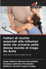 Fattori di rischio associati alle infezioni delle vie urinarie nelle donne incinte di Ciego De Ávila af Jorge Alberto Moreno Hernández