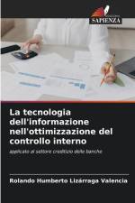 La tecnologia dell'informazione nell'ottimizzazione del controllo interno af Rolando Humberto Lizárraga Valencia