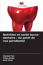 Nutrition et santé bucco-dentaire : du point de vue parodontal af Chahat Puri