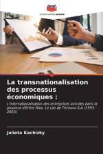 La transnationalisation des processus économiques : af Julieta Kachizky