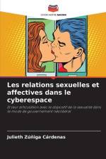 Les relations sexuelles et affectives dans le cyberespace af Julieth Zúñiga Cárdenas