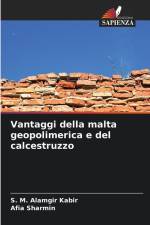 Vantaggi della malta geopolimerica e del calcestruzzo af S. M. Alamgir Kabir